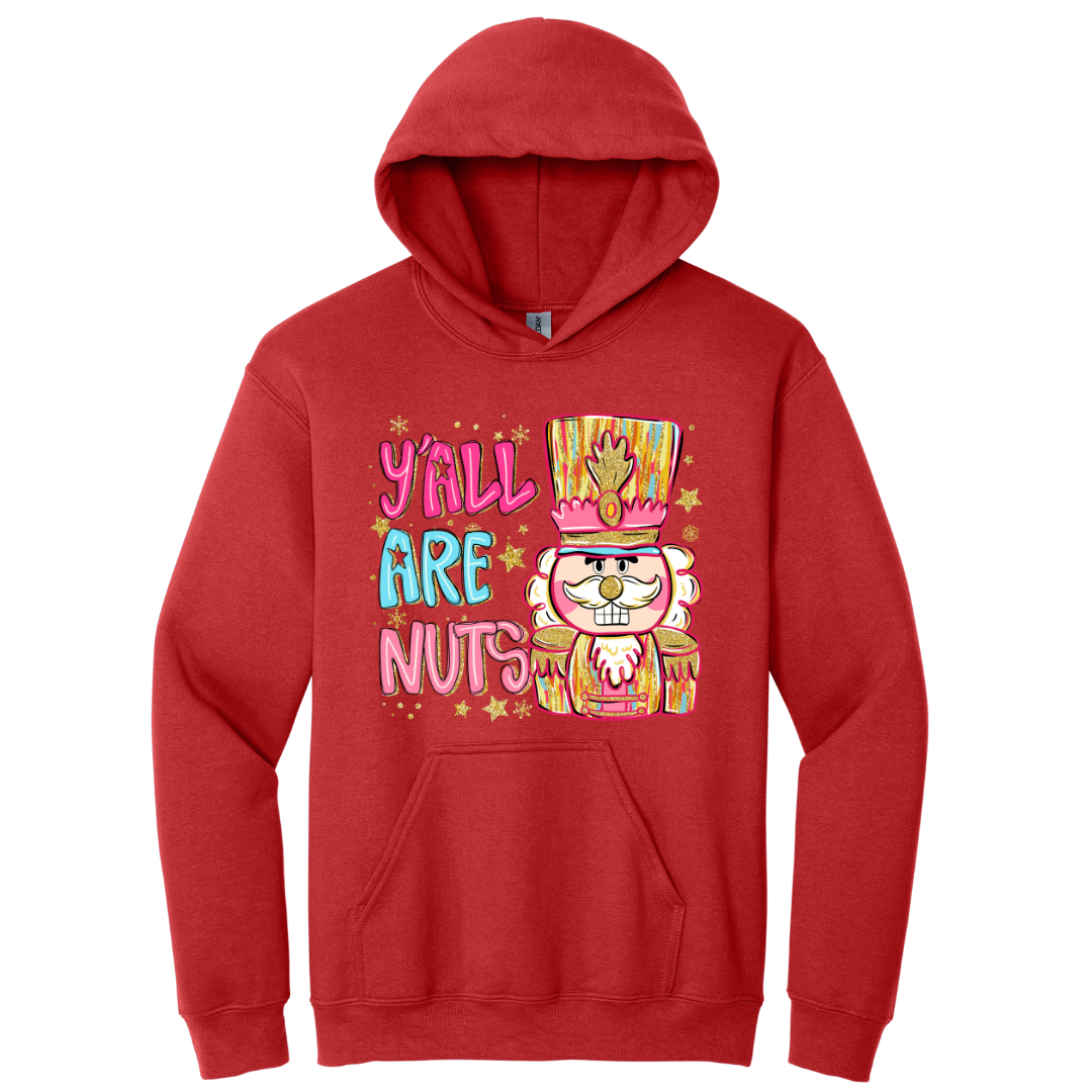 Hoodie Yall are Nuts