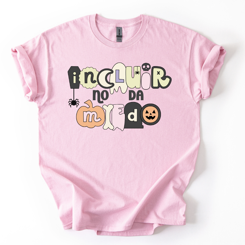 Camiseta Incluir no da miedo