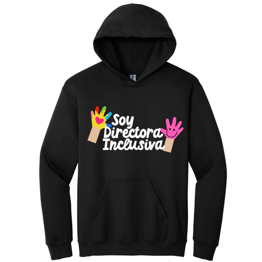 Hoodie Soy directora inclusiva