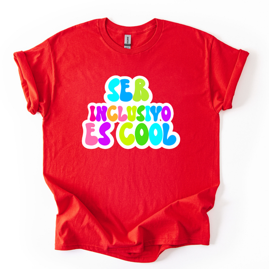 Camiseta Ser inclusivo es cool