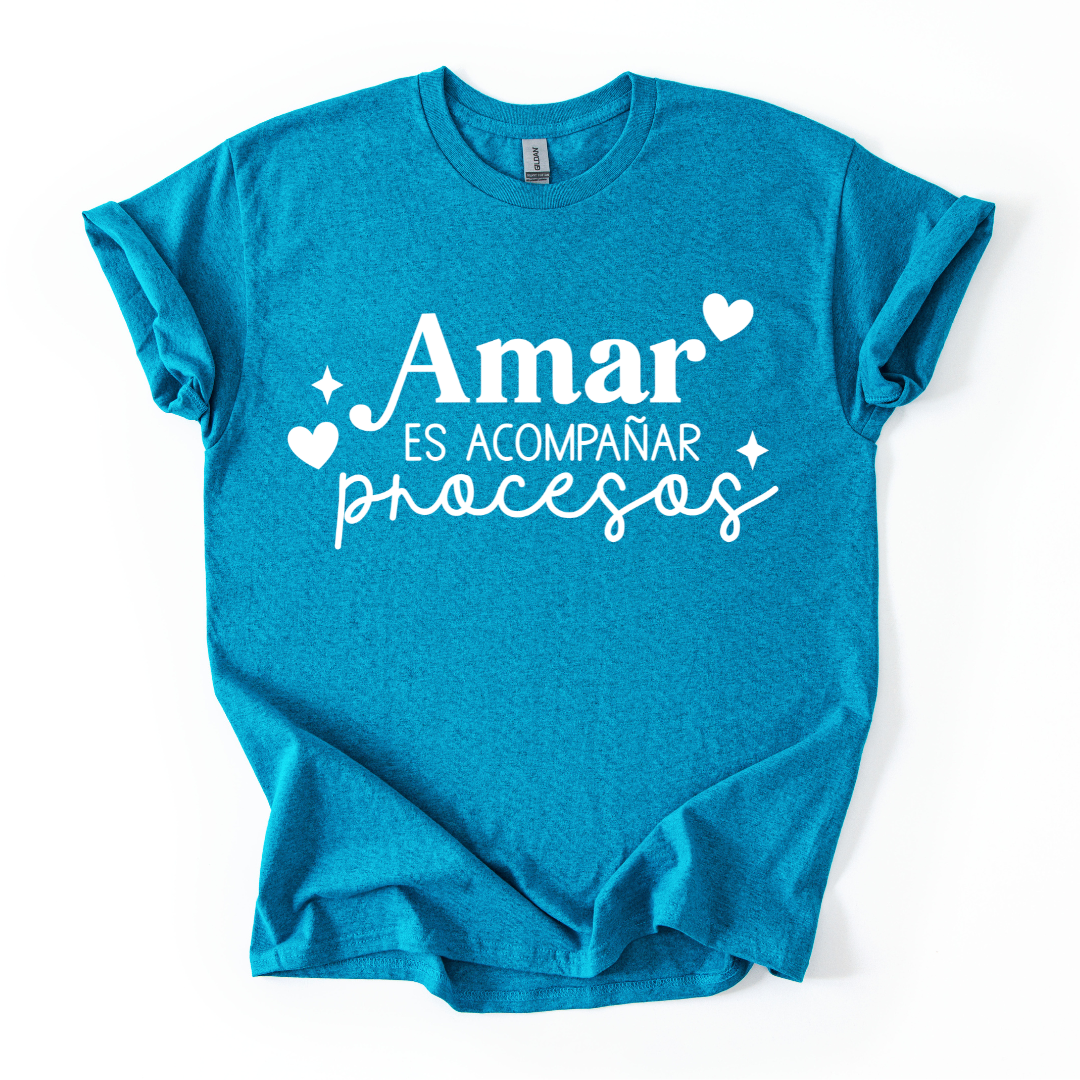 Camiseta Amar es acompañar procesos