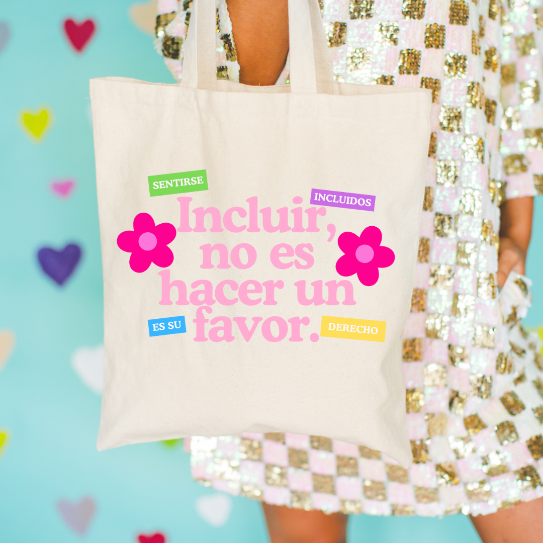 Tote bag - Incluir no es hacer un favor