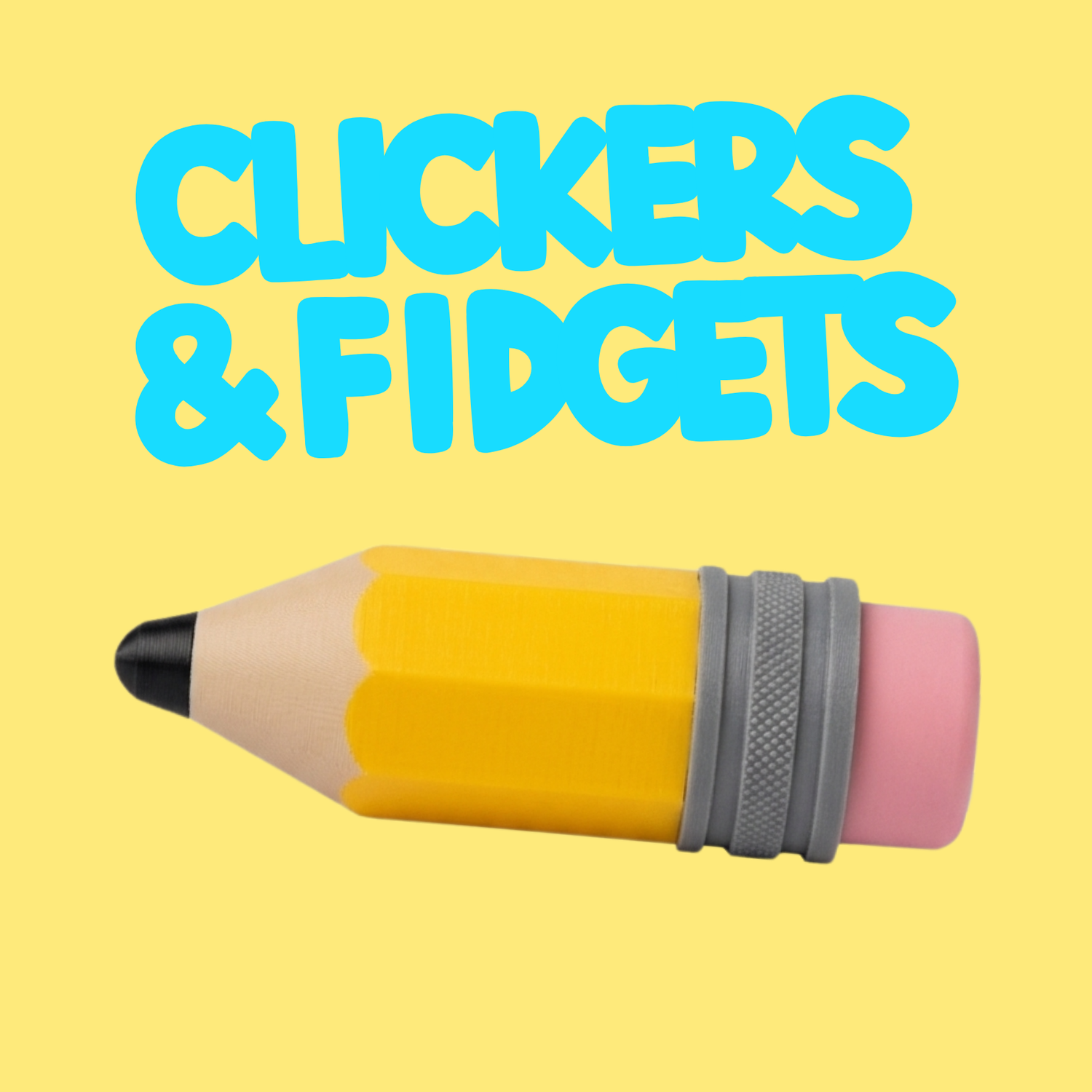 Clickers & Fidgets