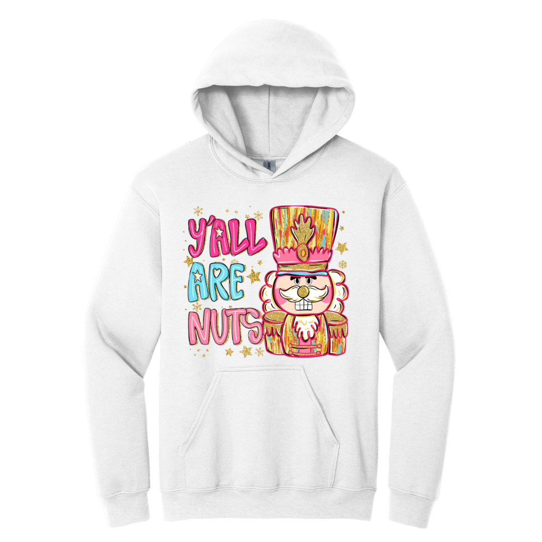 Hoodie Yall are Nuts