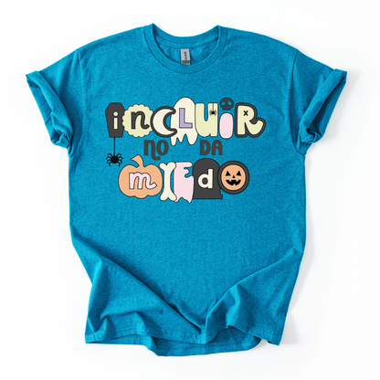 Camiseta Incluir no da miedo