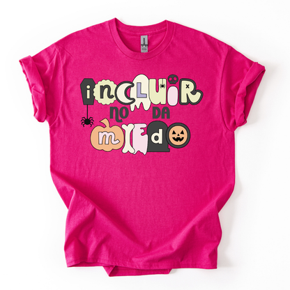 Camiseta Incluir no da miedo