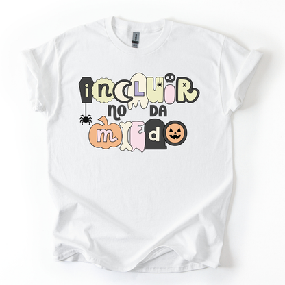 Camiseta Incluir no da miedo