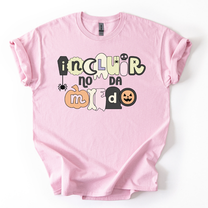 Camiseta Incluir no da miedo