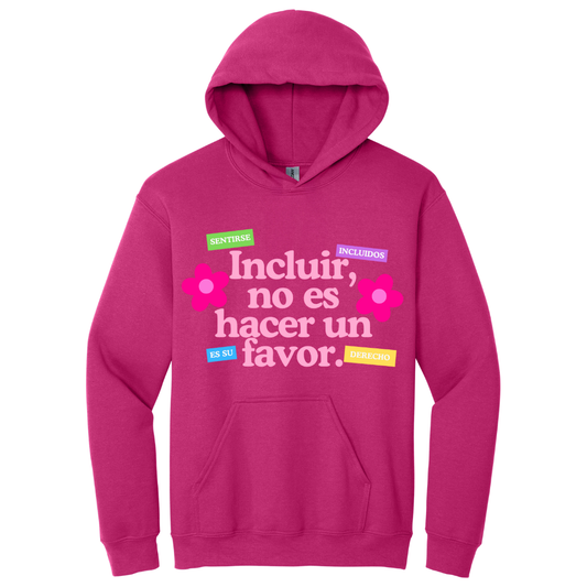 Hoodie Incluir no es un favor