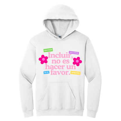Hoodie Incluir no es un favor