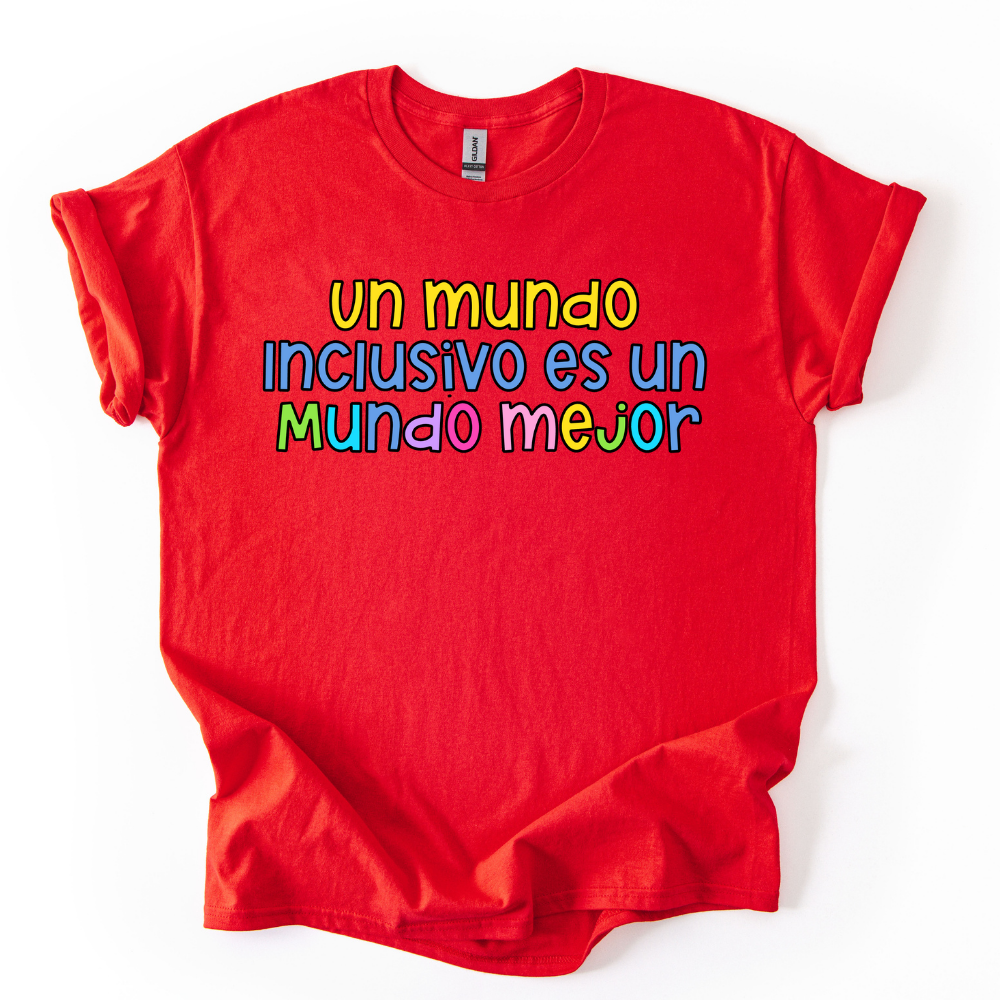 Camiseta Un mundo inclusivo es un mundo mejor