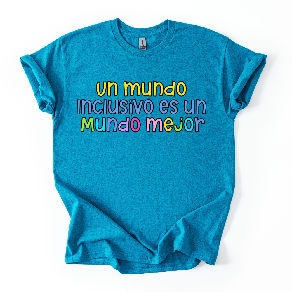 Camiseta Un mundo inclusivo es un mundo mejor