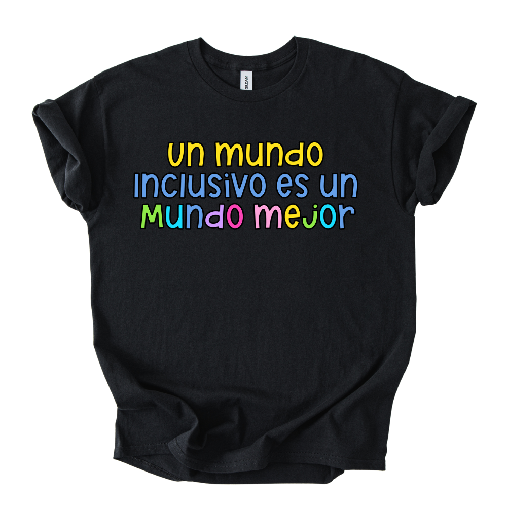 Camiseta Un mundo inclusivo es un mundo mejor
