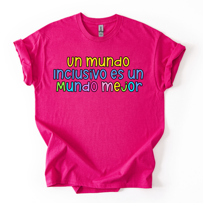 Camiseta Un mundo inclusivo es un mundo mejor