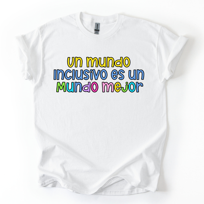 Camiseta Un mundo inclusivo es un mundo mejor