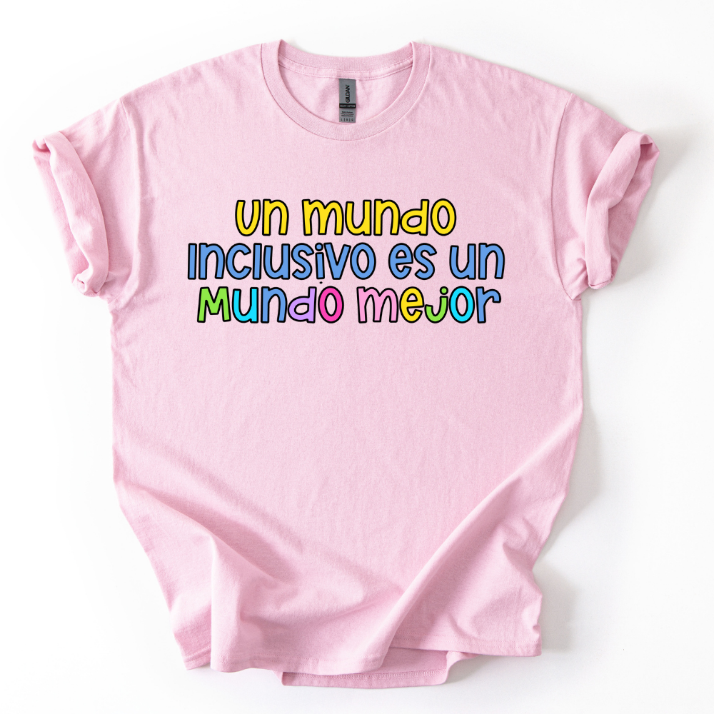 Camiseta Un mundo inclusivo es un mundo mejor