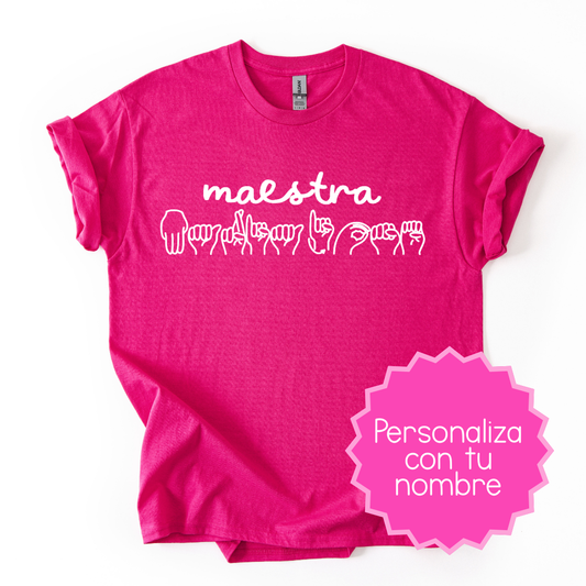 Camiseta Maestra + LSM Personalizado