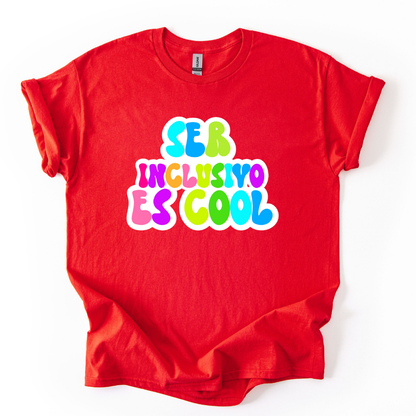 Camiseta Ser inclusivo es cool