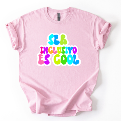 Camiseta Ser inclusivo es cool