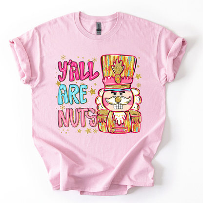 Camiseta Y all are nuts