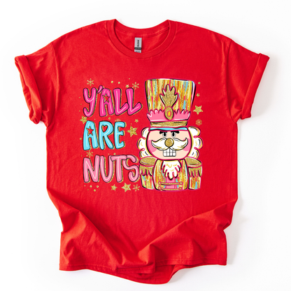 Camiseta Y all are nuts