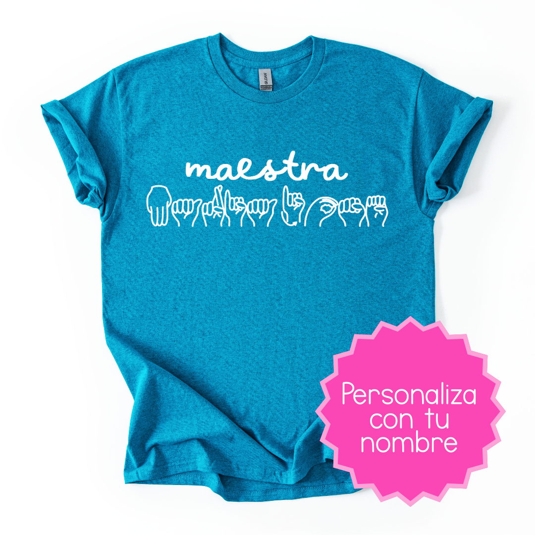Camiseta Maestra + LSM Personalizado