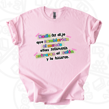 Camiseta Educadoras, nadie les dijo..