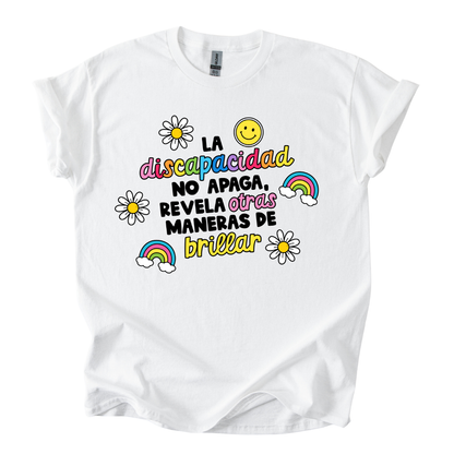Camiseta La discapacidad no apaga