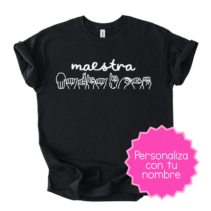 Camiseta Maestra + LSM Personalizado