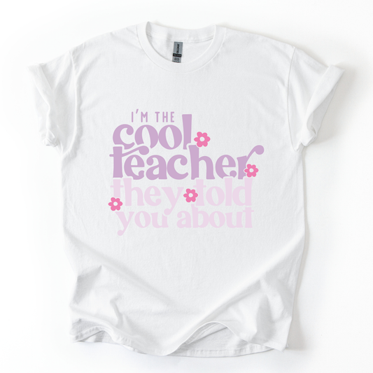 Camiseta Cool teacher they told you