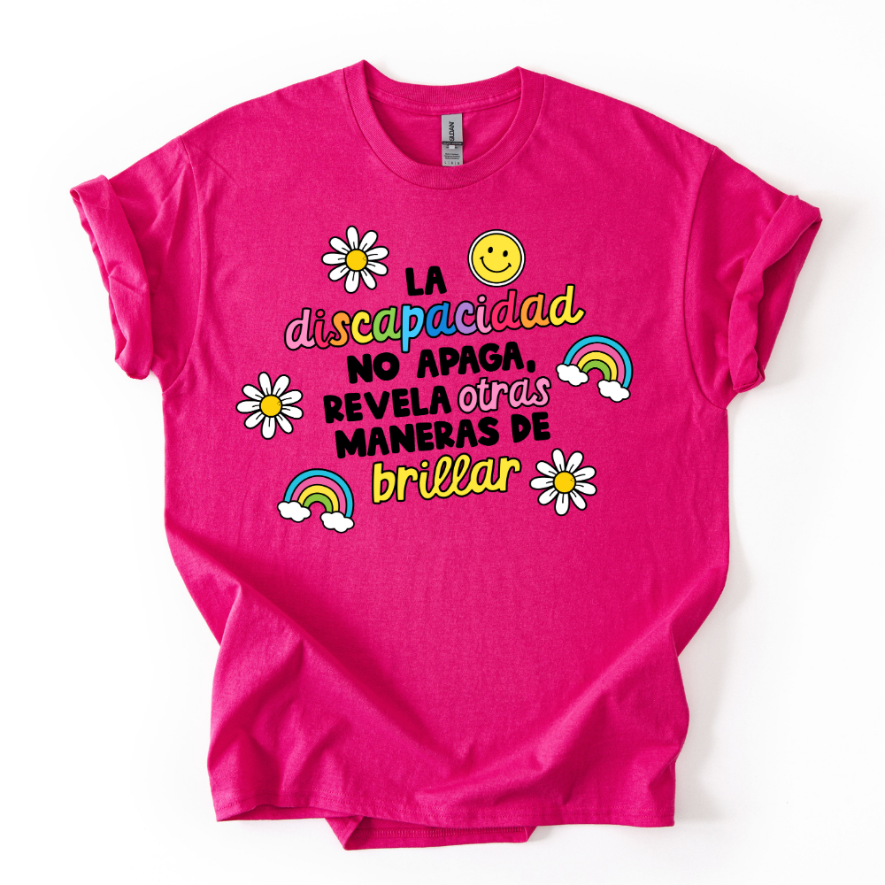 Camiseta La discapacidad no apaga