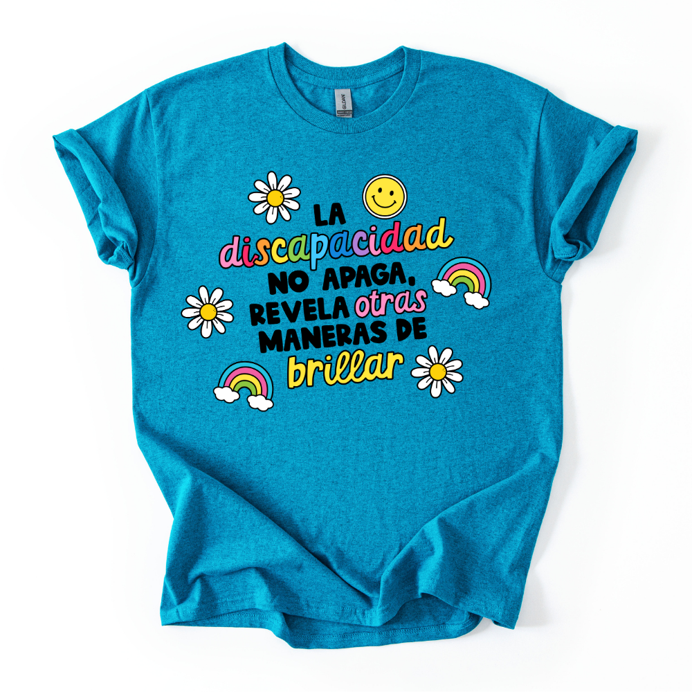 Camiseta La discapacidad no apaga