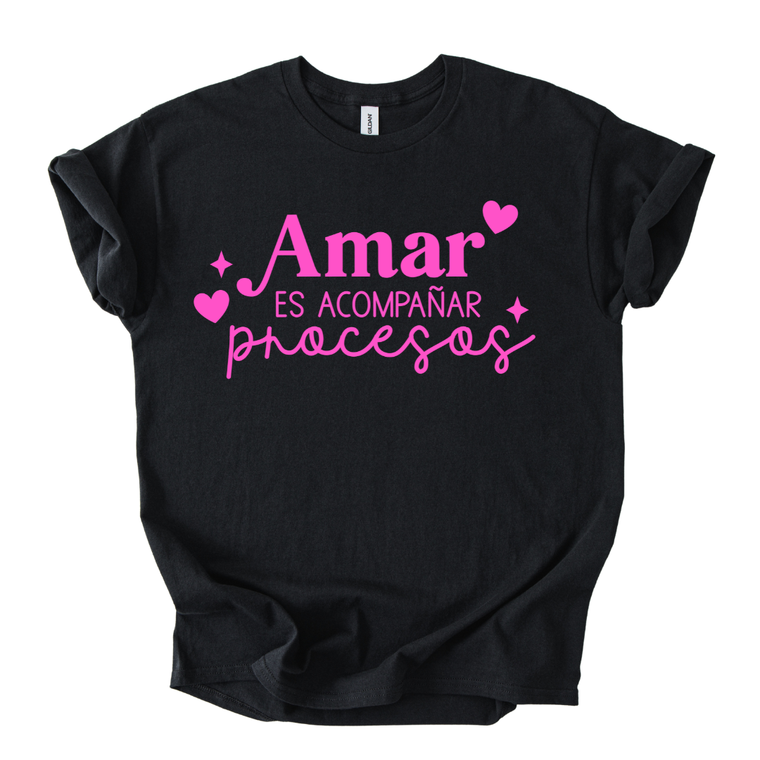 Camiseta Amar es acompañar procesos
