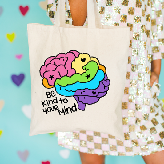 Tote bag - Be kind to your mind