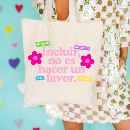Tote bag - Incluir no es hacer un favor