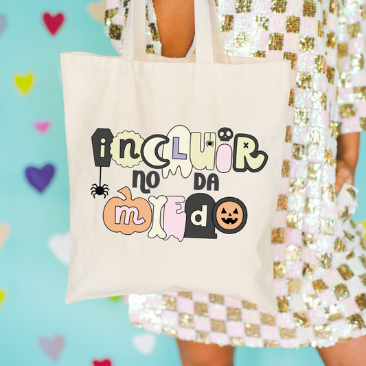 Tote bag - Incluir no da miedo