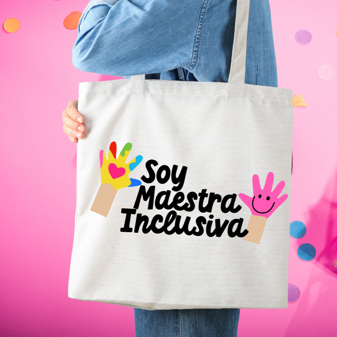 Tote bag - Soy maestra inclusiva